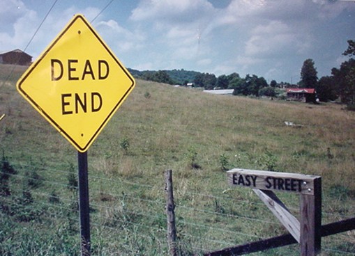 easy street = dead end